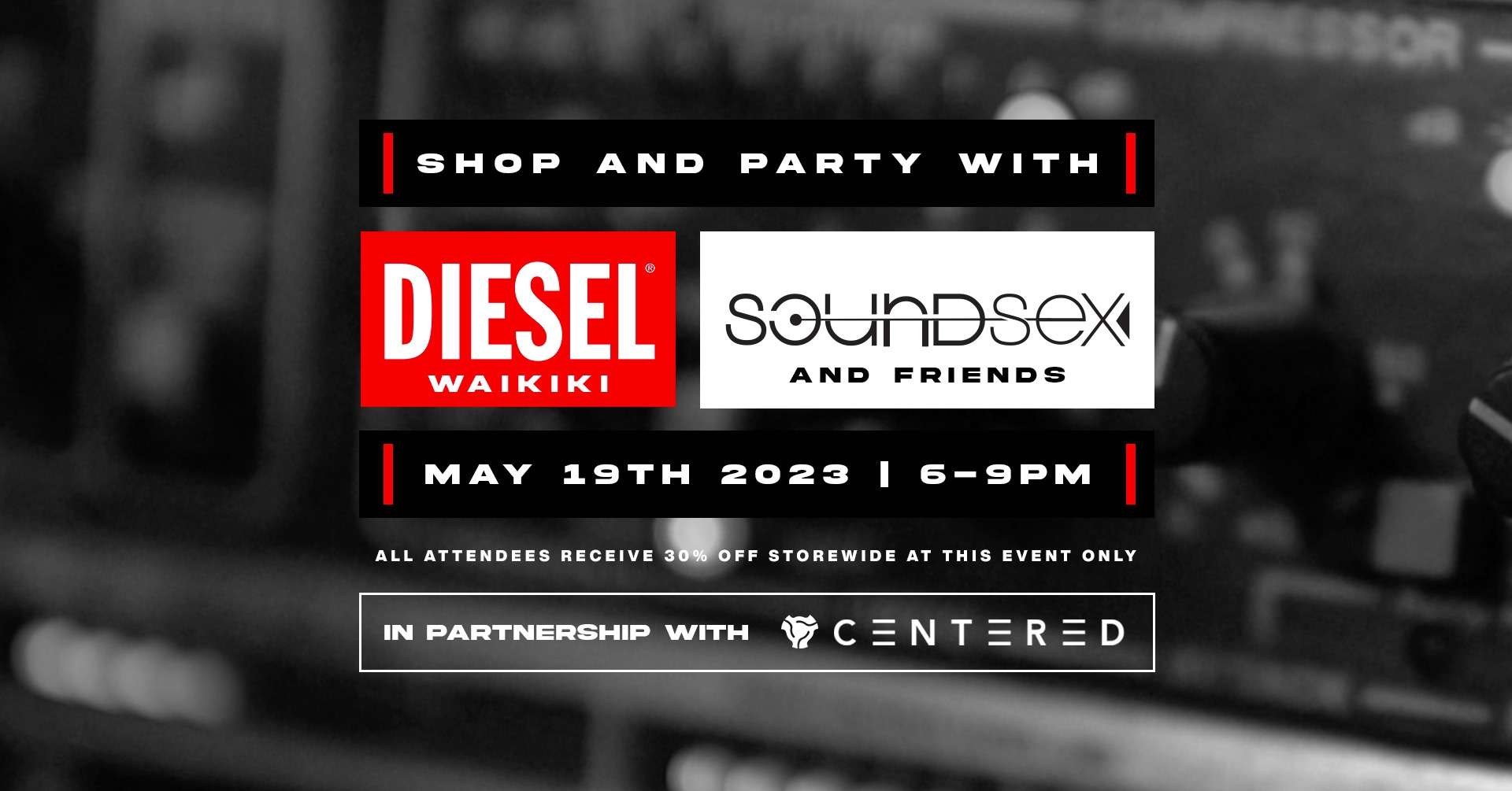 SHOP & PARTY | DIESEL x SOUNDSEX + Friends